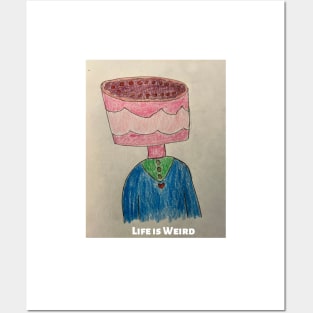 Life is Weird Posters and Art